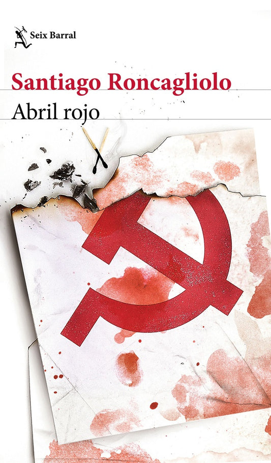 Abril rojo | SANTIAGO RONCAGLIOLO