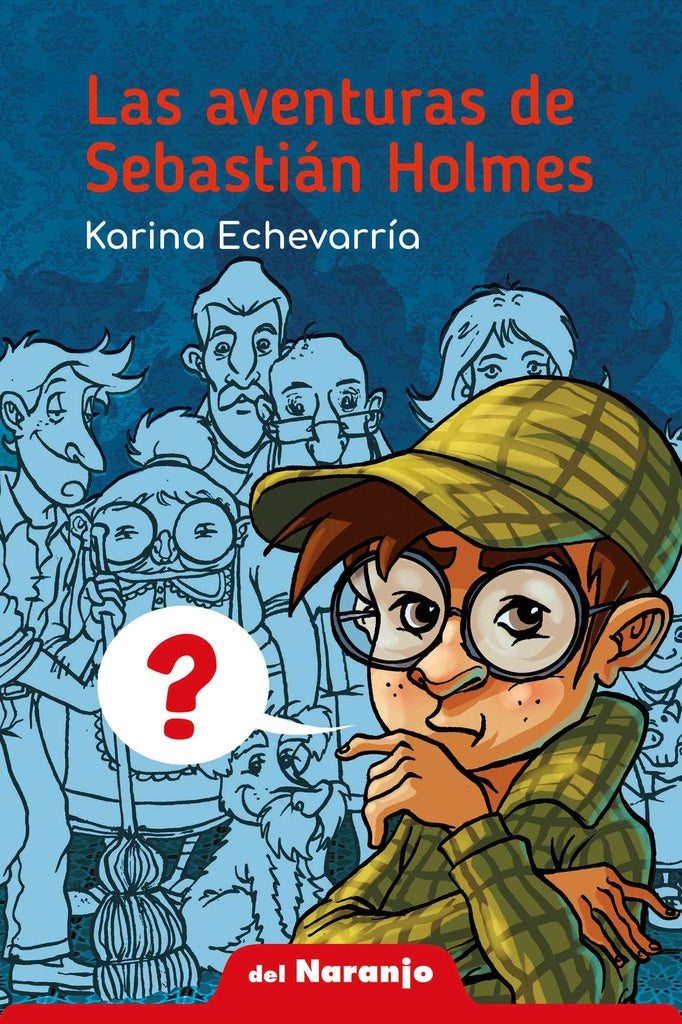 Las aventuras de Sebastián Holmes | KARINA ECHEVARRÍA