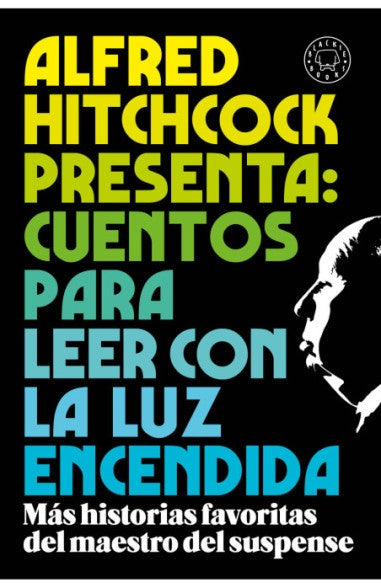 Alfred Hitchcock presenta: cuentos para leer con la luz encendida | ALFRED HITCHCOCK