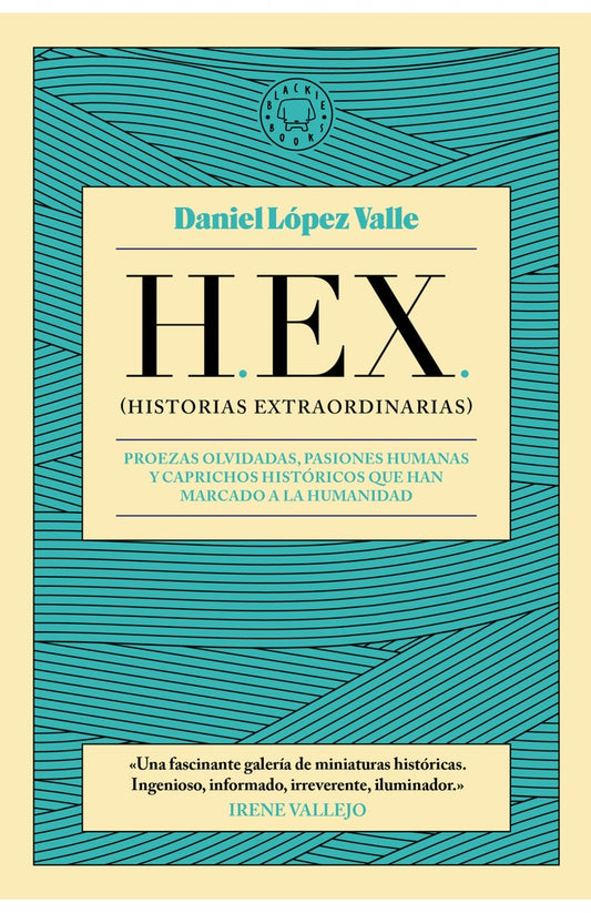 H.E.X (Historias extraordinarias) | Daniel López Valle