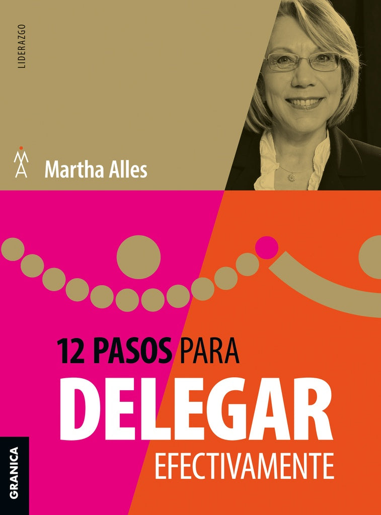 12 pasos para delegar efectivamente | MARTHA ALLES