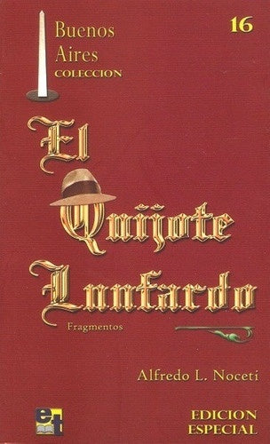 El Quijote Lunfardo. Fragmentos | Alfredo L. Noceti