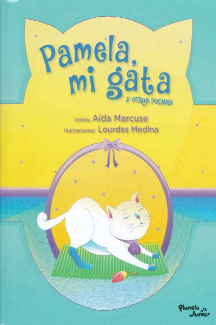 Pamela, mi gata y otros poemas | Aída Marcuse
