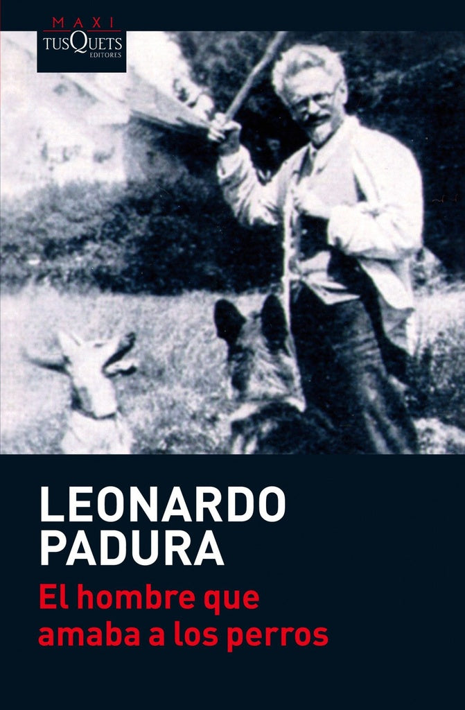 El hombre que amaba a los perros | Leonardo Padura