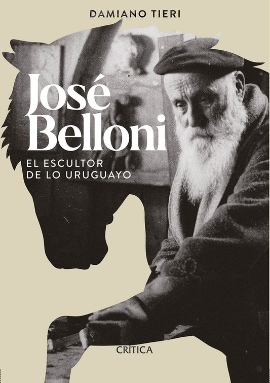 José Belloni el escultor de lo uruguayo | Damiano Tieri Marino