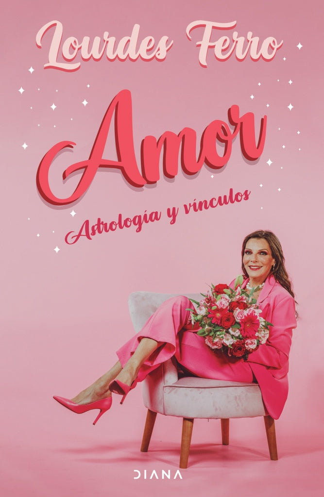 Amor. Astrología y vínculos | LOURDES FERRO