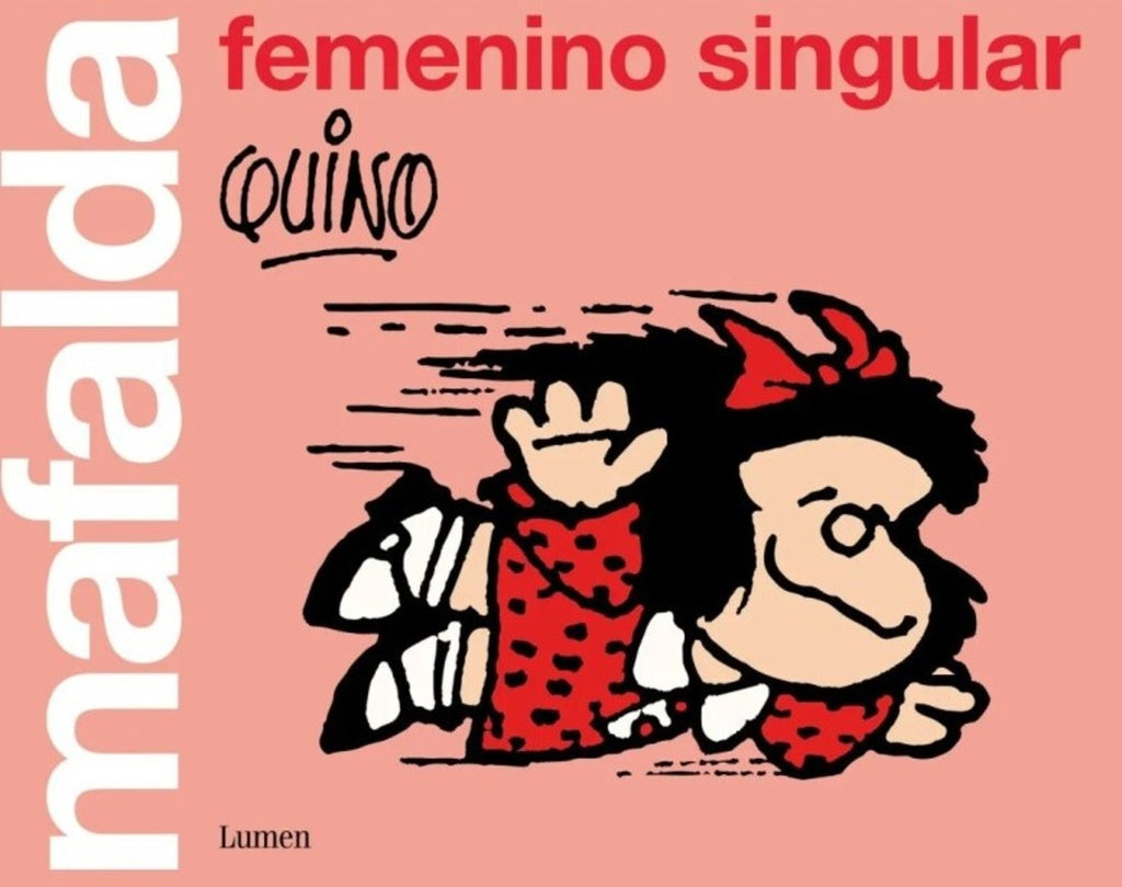 Mafalda femenino singular | Quino