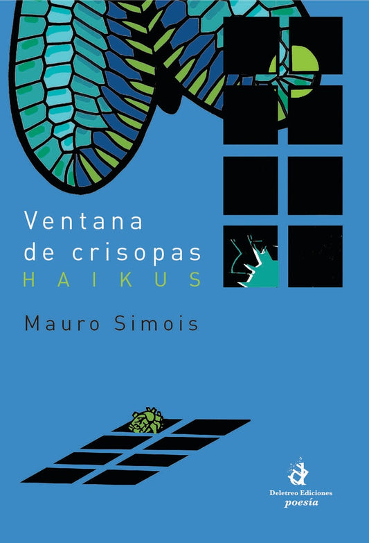 Ventana de crisopas. Haikus | Mauro Simois