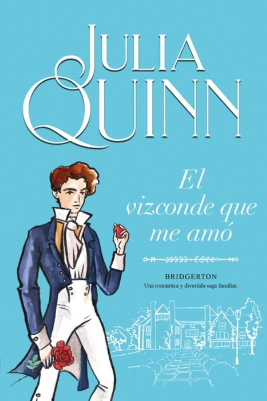 El vizconde que me amó. Bridgerton 2 | Julia Quinn