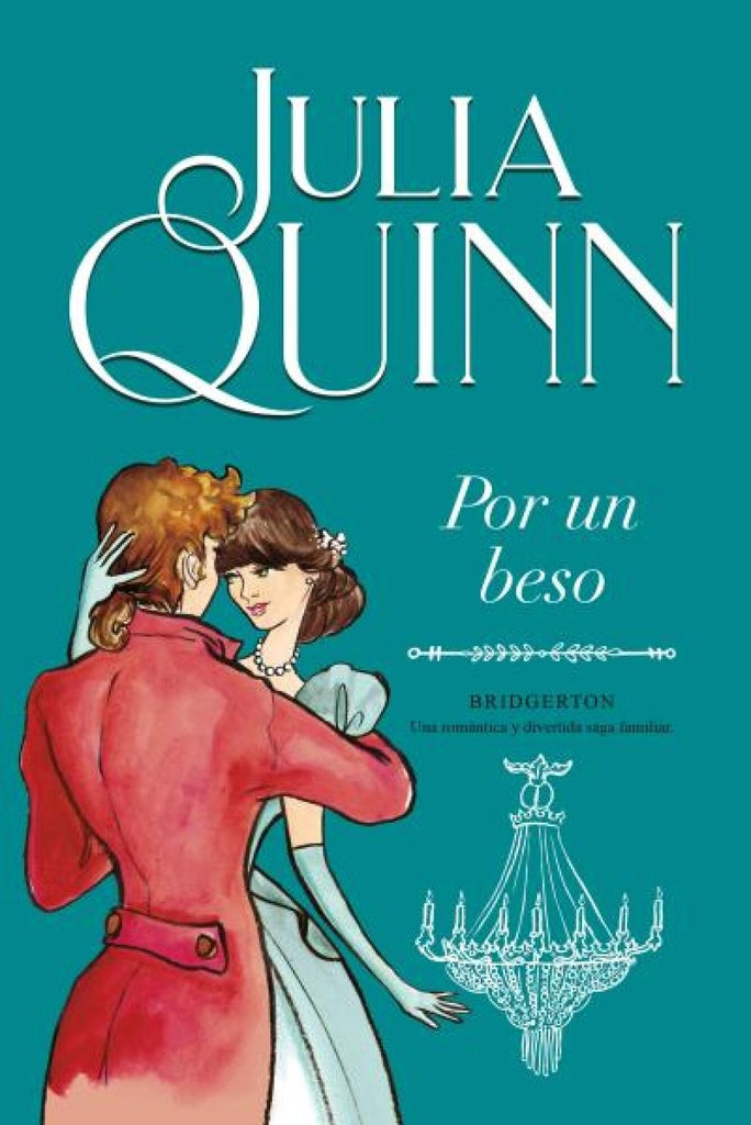 Por un beso. Bridgerton 7 | Julia Quinn