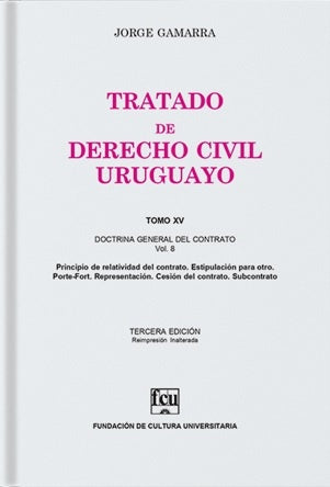 Tratado de derecho civil uruguayo. Tomo 15 | Jorge Gamarra