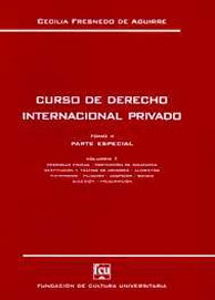 Curso de derecho internacional privado. Tomo 2. Parte especial. Vol. 1 | Cecilia Fresnedo de Aguirre