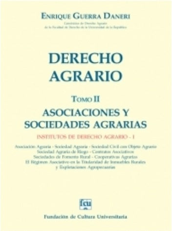 Derecho agrario. Tomo 2. Asociaciónes y sociedades agrarias | ENRIQUE GUERRA