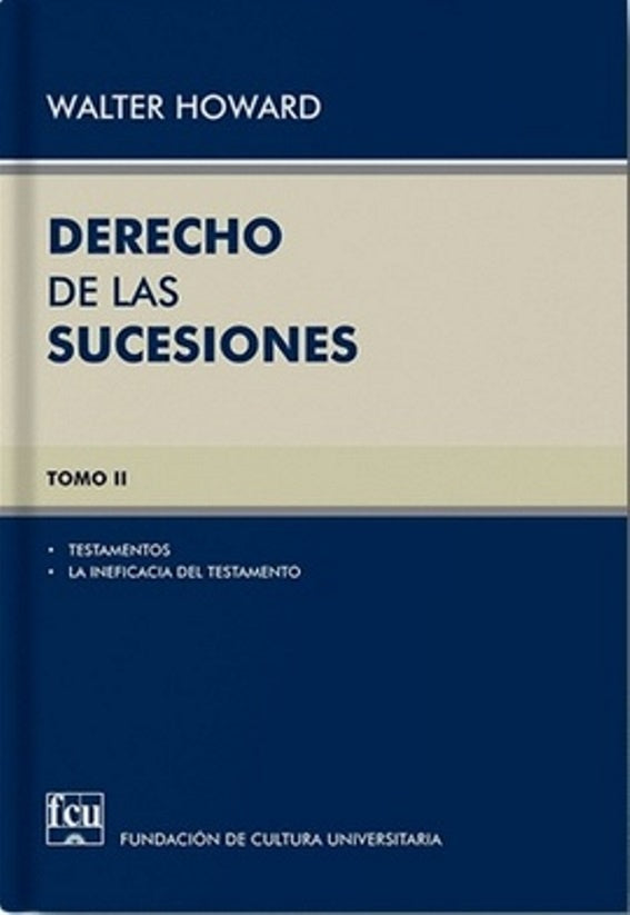 Derecho de las sucesiones. Tomo II | Walter Howard