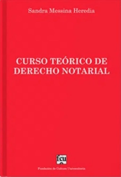 Curso teórico de derecho notarial | Sandra Messina Heredia