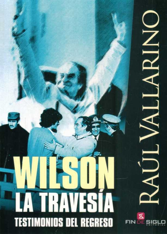 Wilson, la travesía | RAUL VALLARINO