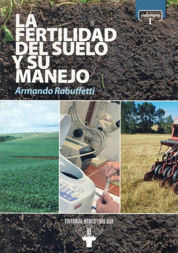 La fertilidad del suelo y su manejo. Vol. 1 y 2 | Armando Rabuffetti