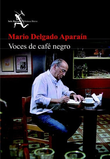 Voces de café negro | Mario Delgado Aparaín
