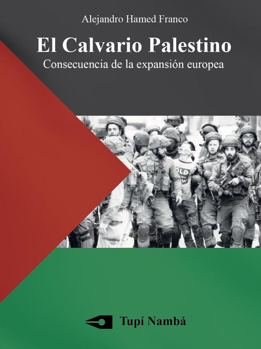 El Calvario Palestino | Alejandro Hamed Franco