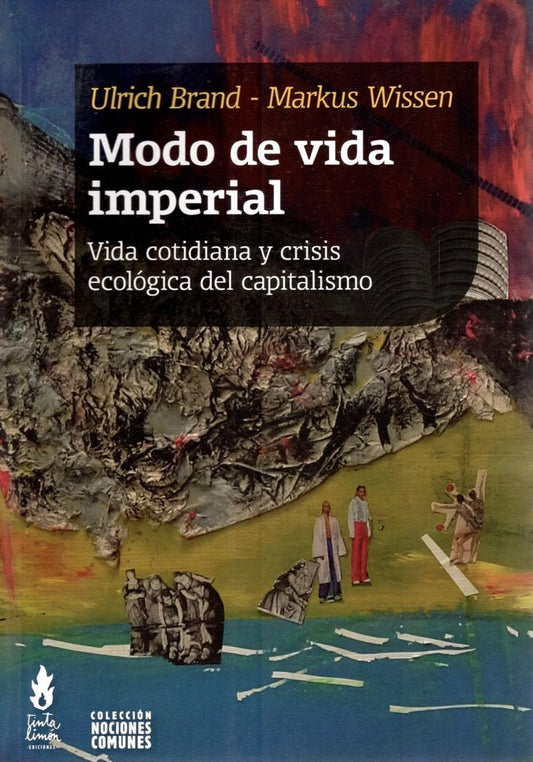 Modo de vida imperial | Ulrich Brand/ Markus Wissen