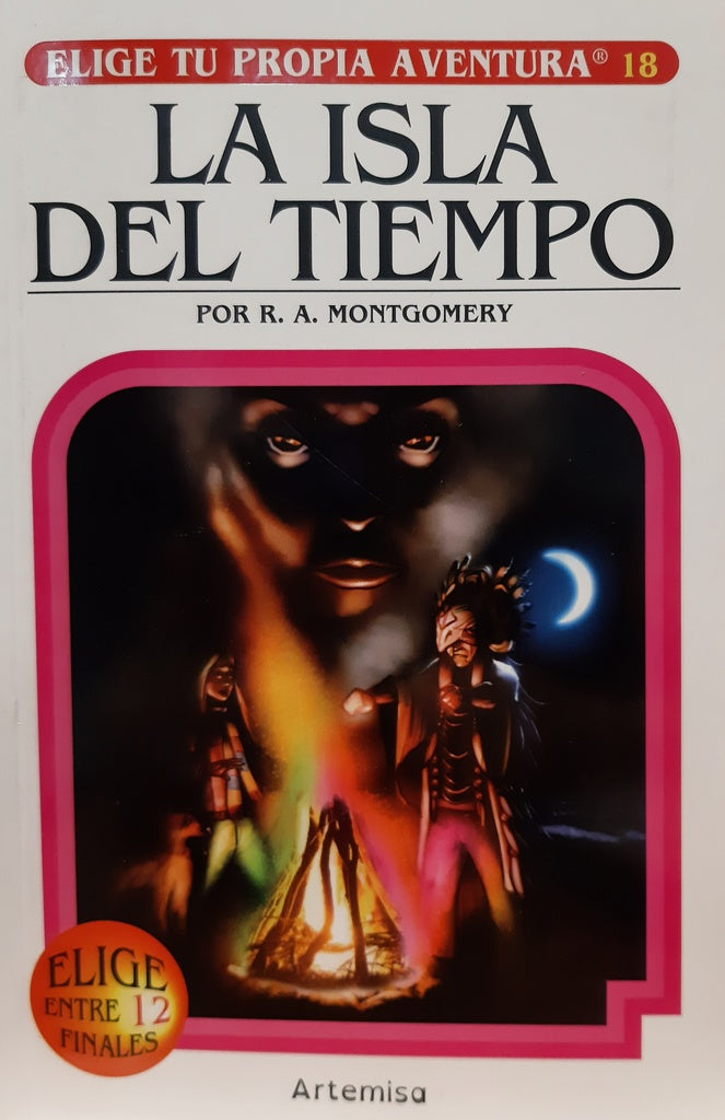 La Isla del Tiempo. Elige Tu Propia Aventura 18 | R.A. MONTGOMERY