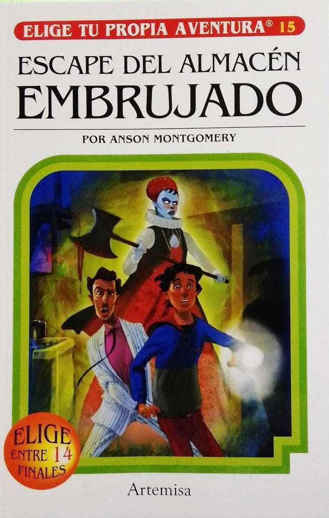 Escape del almacén embrujado. Elige tu propia aventura 15 | ANSON  MONTGOMERY