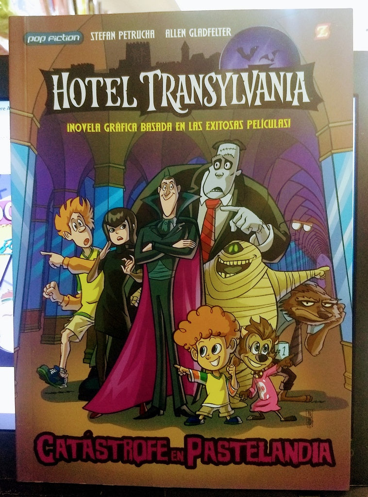 Hotel Transylvania. Catástrofe en Pastelandia | Stefan Petrucha/ Allen Gladfelter
