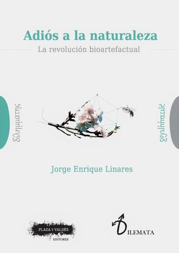 Adiós a la naturaleza | Jorge Enrique Linares