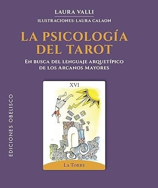 La psicología del tarot
 (libro + cartas) | LAURA VALLI