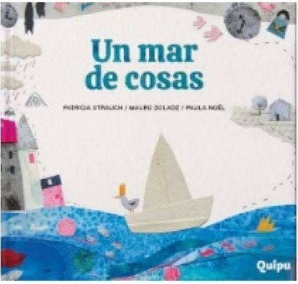 Un mar de cosas | PAULA NOËL / MAURO ZOLADZ / PATRICIA STRAUCH