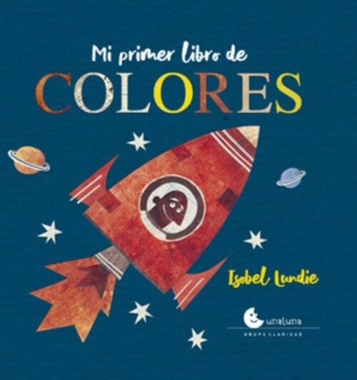 Mi primer libro de colores | ISOBEL LUNDIE