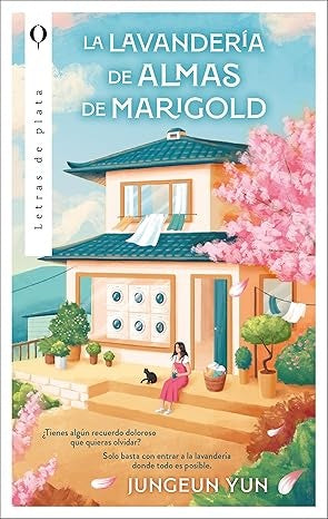 La lavandería de almas de Marigold | Jungeun Yun