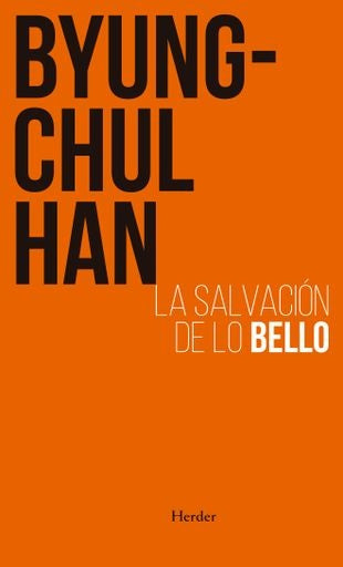 La salvación de lo bello | BYUNG-HUL HAN