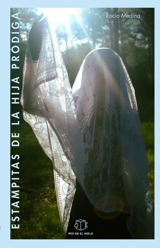 Estampitas de la hija pródiga | ROCÍO MEDINA