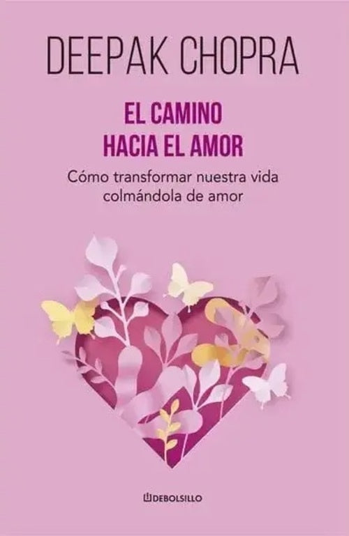 CAMINO HACIA EL AMOR | Deepak Chopra