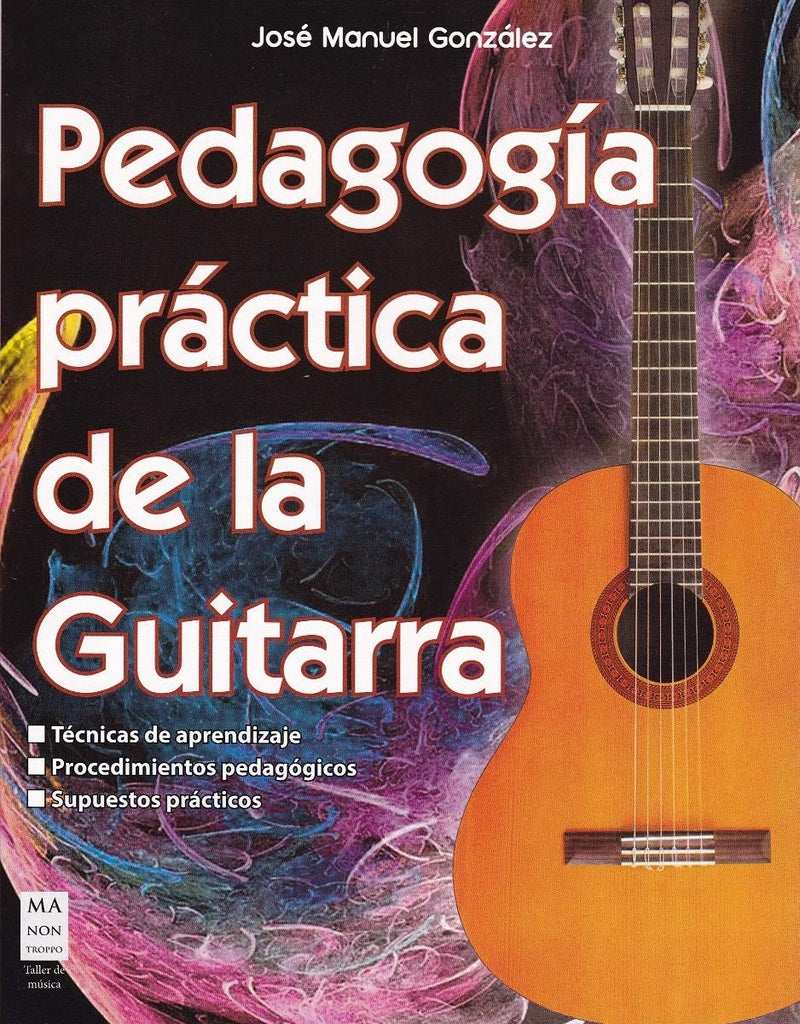 Pedagogia practica de la guitarra | Jose Manuel Gonzalez