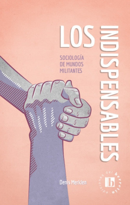INDISPENSABLES, LOS | DENIS MERKLEN