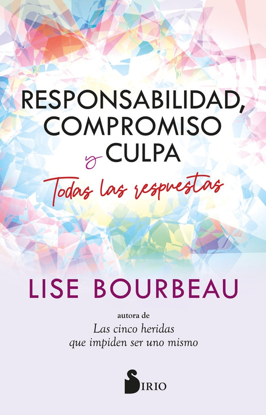 RESPONSABILIDAD, COMPROMISO Y CULPA | LISE BOURBEAU