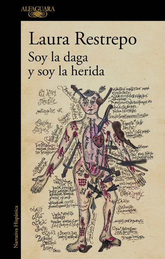 Soy la daga y soy la herida | LAURA RESTREPO