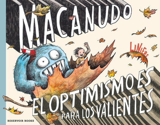Macanudo. El optimismo es para los valientes | Ricardo Liniers