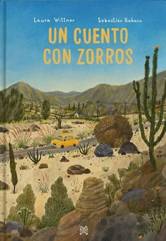 Un cuento con zorros | LAURA WITTNER