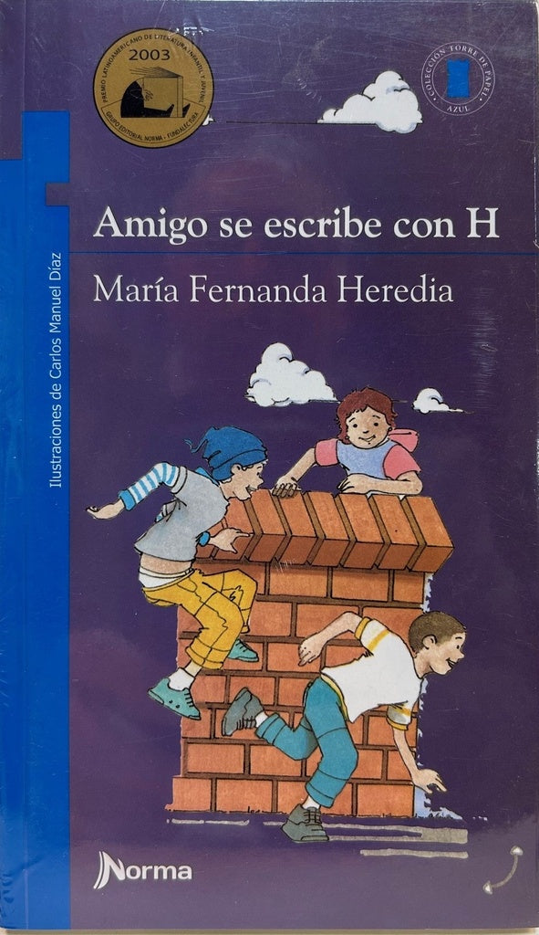 Amigo se escribe con H | MARIA FERNANDA HEREDIA