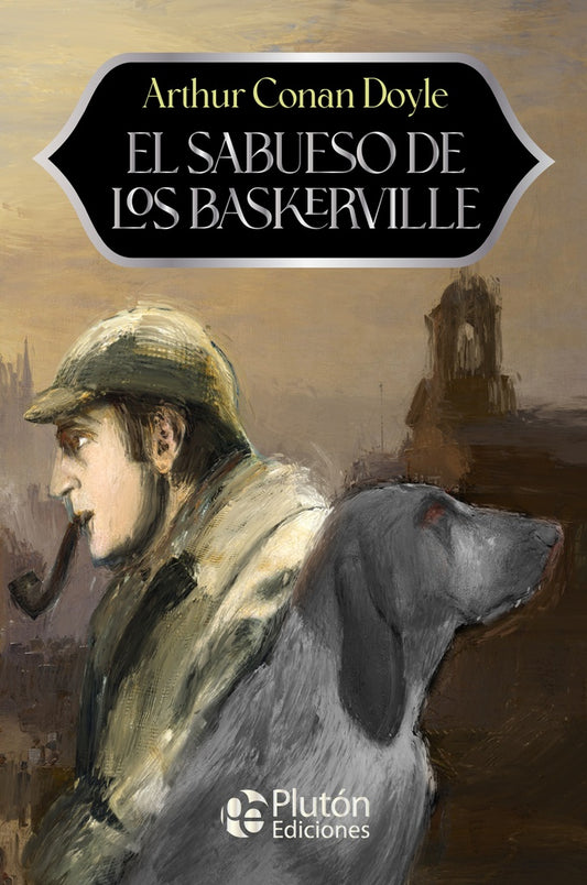El sabueso de Los Baskerville | Arthur Conan Doyle