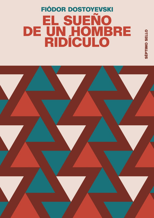 El sueño de un hombre rídiculo | Fiódor Dostoyevski