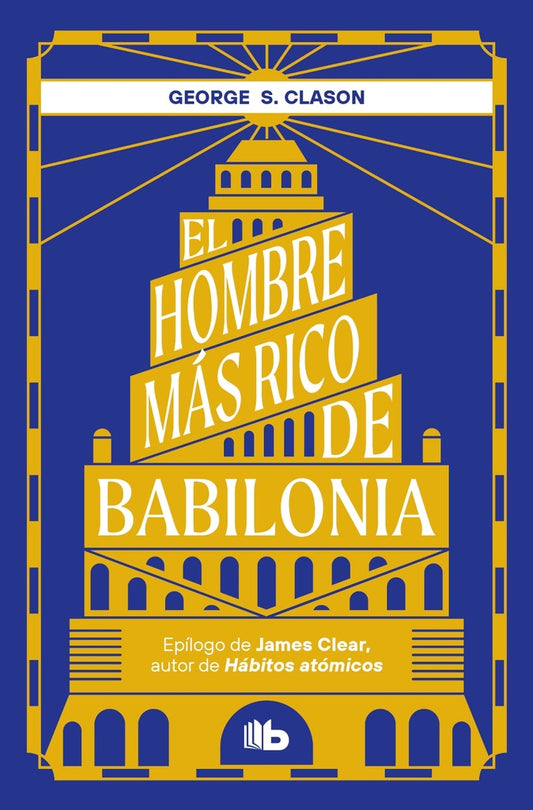 El hombre más rico de Babilonia | GEORGE S. CLASON