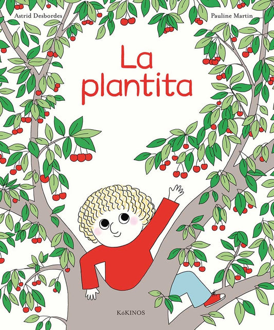 PLANTITA, LA | ASTRID DESBORDES -  PAULINE MARTIN