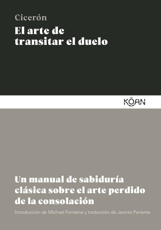 El arte de transitar el duelo | Marco Tulio Cicerón