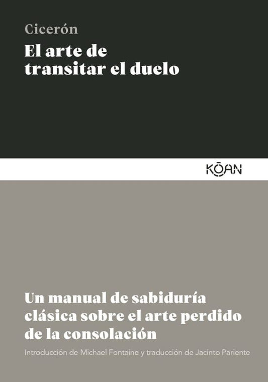 El arte de transitar el duelo | Marco Tulio Cicerón