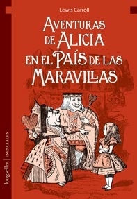 Aventuras de Alicia en el país de las maravillas

 | LEWIS CARROLL
