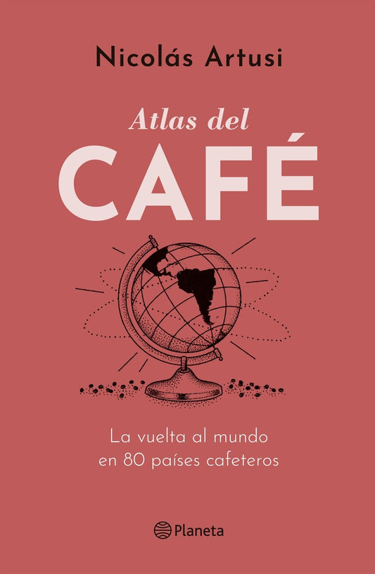 ATLAS DEL CAFE | NICOLAS ARTUSI